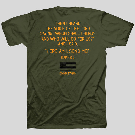 Hold Fast, Send Me T-Shirt