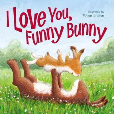 I Love You, Funny Bunny, Hardcover