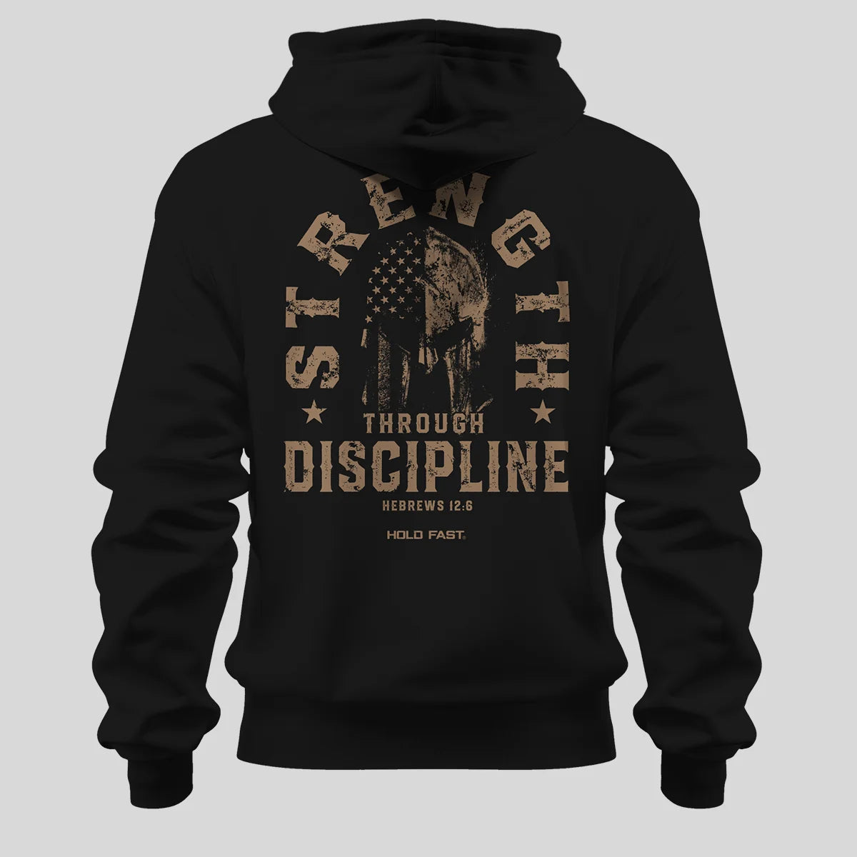 Hold Fast Hoodie Strength Through Discipline