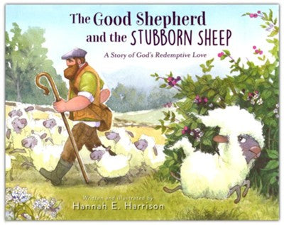 The Good Shepherd and the Stubborn Sheep