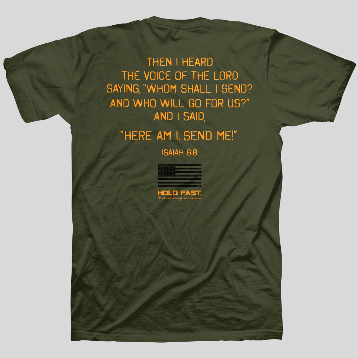 Hold Fast, Send Me T-Shirt