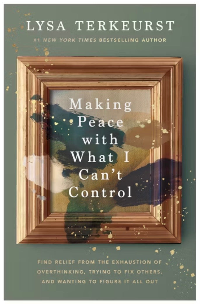 Making Peace With What I Can’t Control
