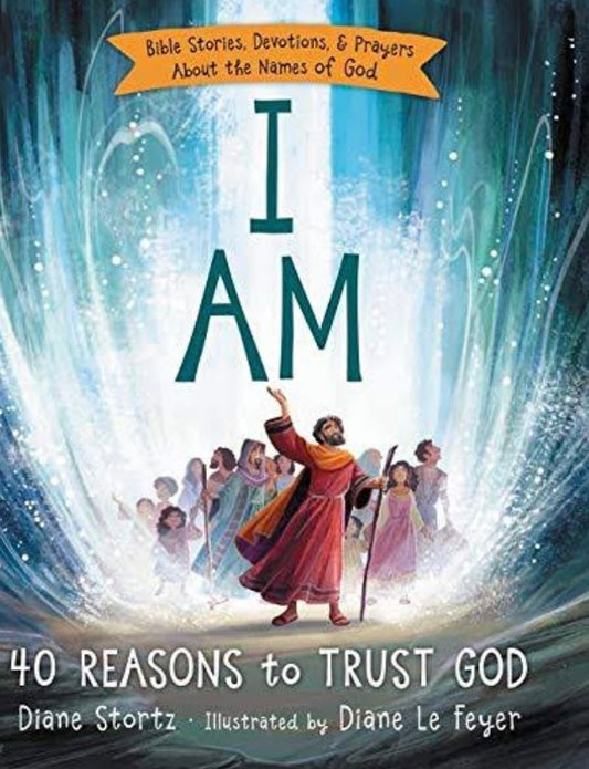 I Am 40 Reasons to Trust God