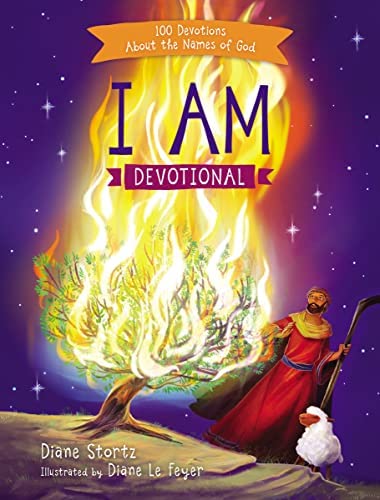 I Am Devotional (100 Devotions about The Names of God)