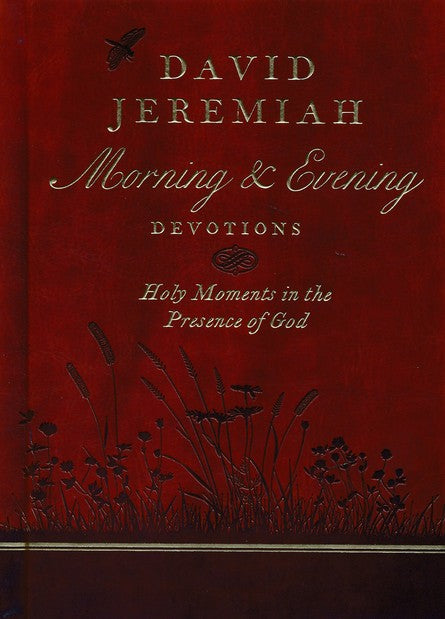 David Jeremiah Morning & Evening Devotions